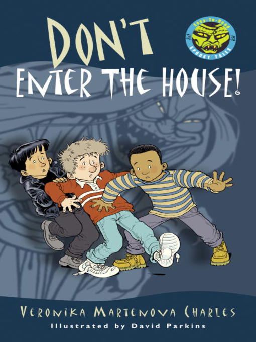 Title details for Don't Enter the House! by Veronika Martenova Charles - Available